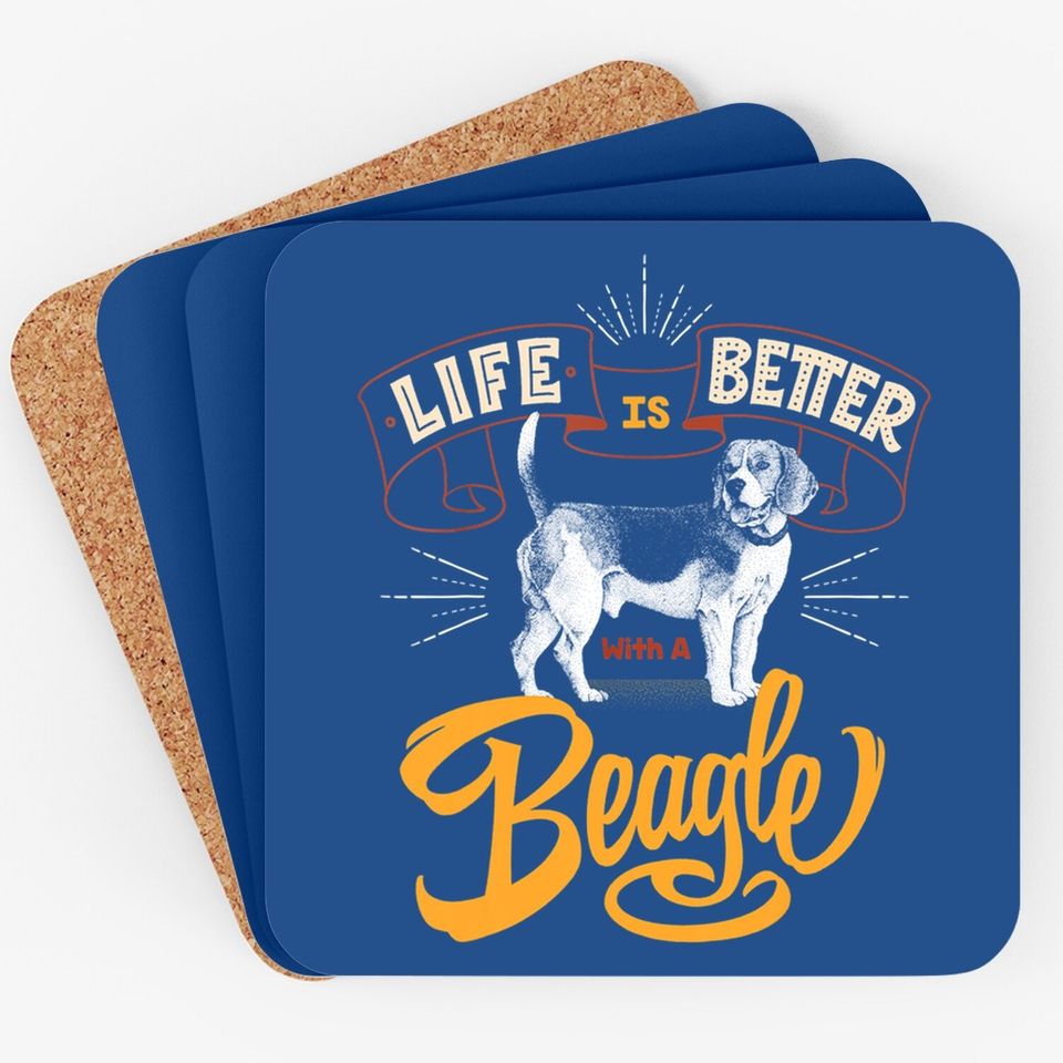 Life Is Better With A Beagle Coaster