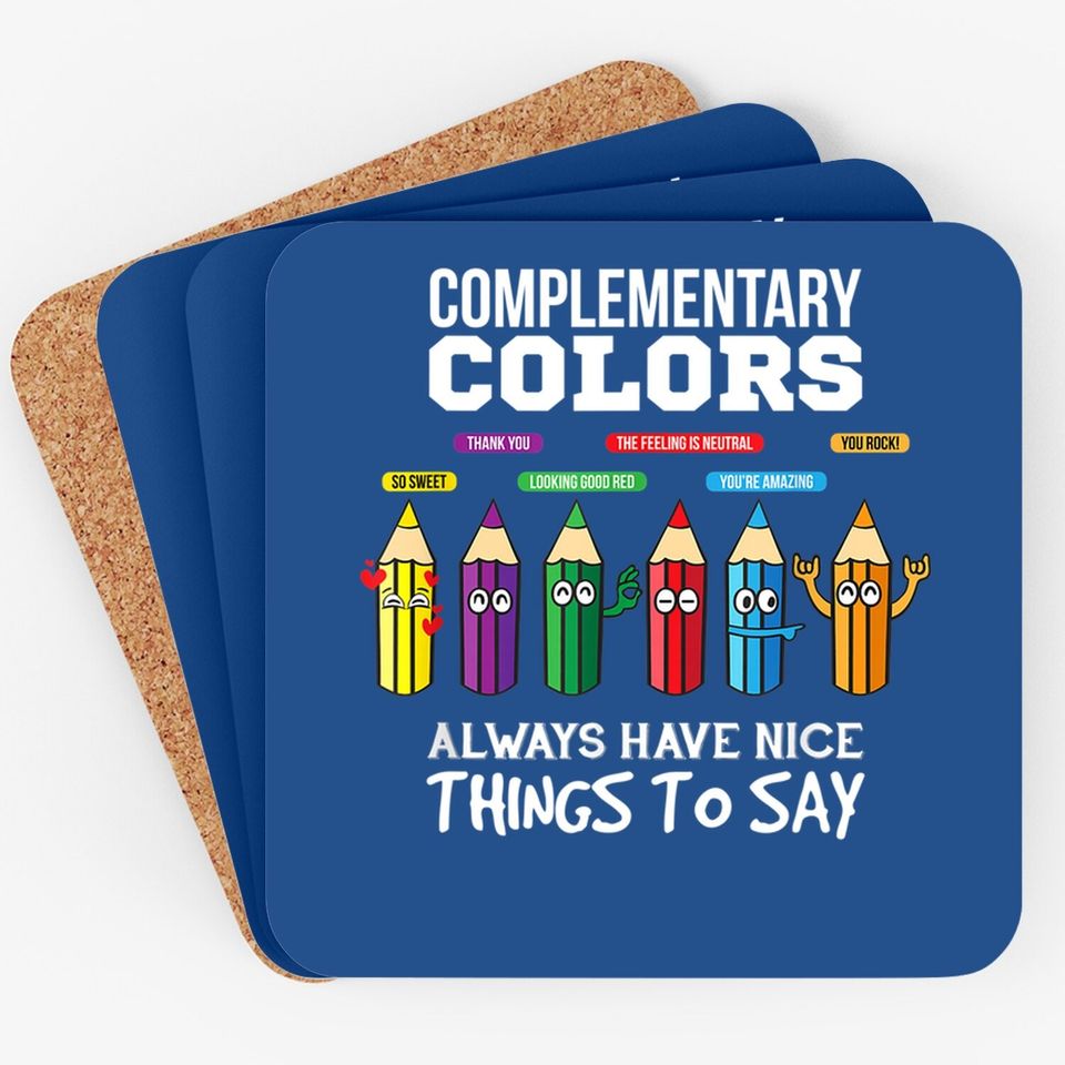 Complementary Colors Pun Artist Art Teacher Coaster
