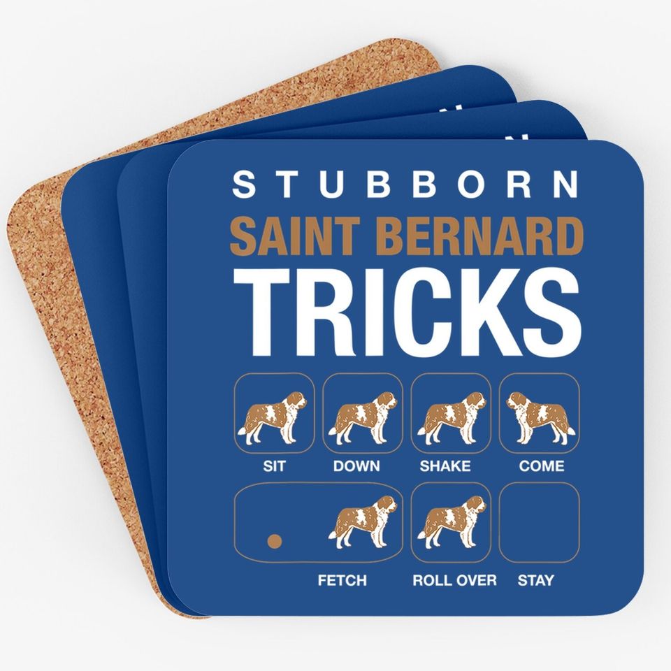 Stubborn Saint Bernard Tricks Coaster