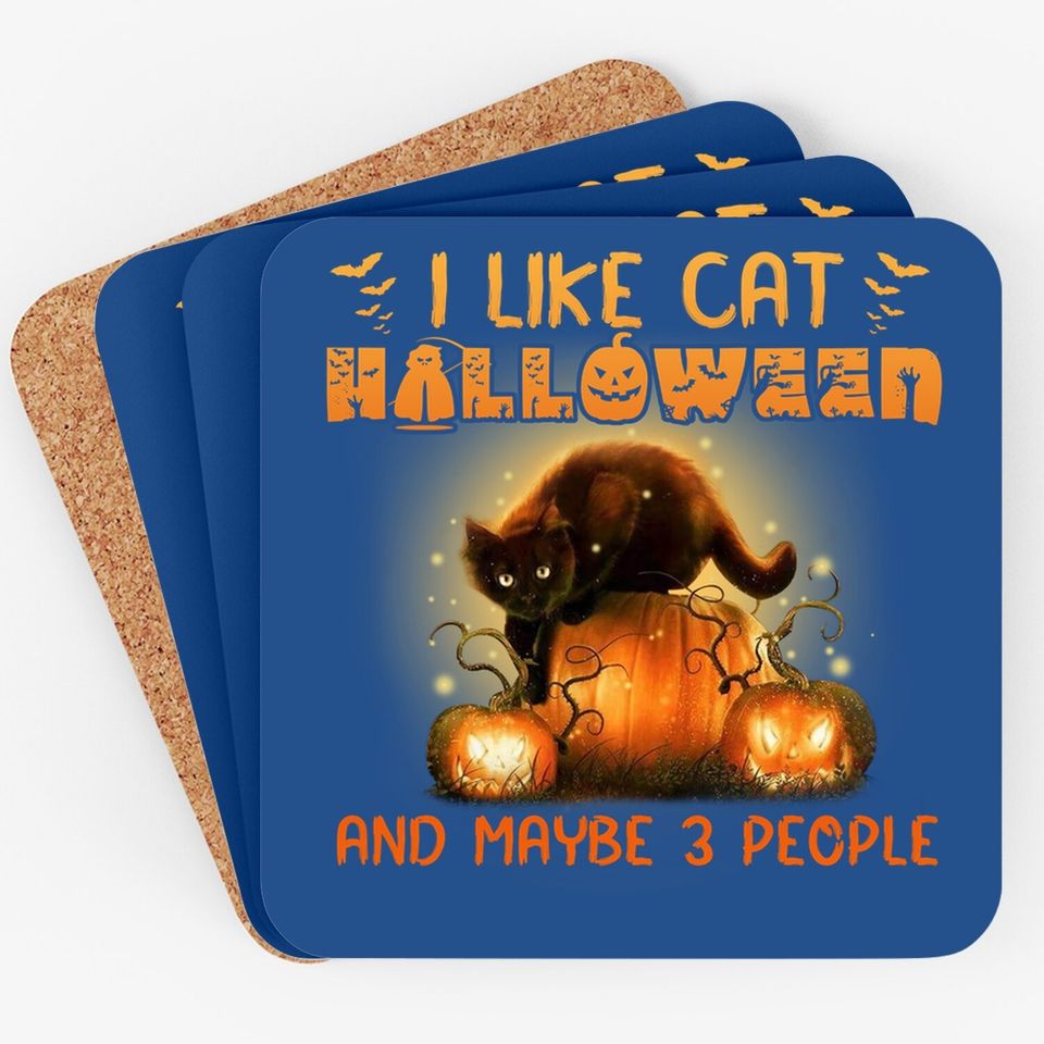 I Like Cat Halloween And Maybe 3 People Coaster