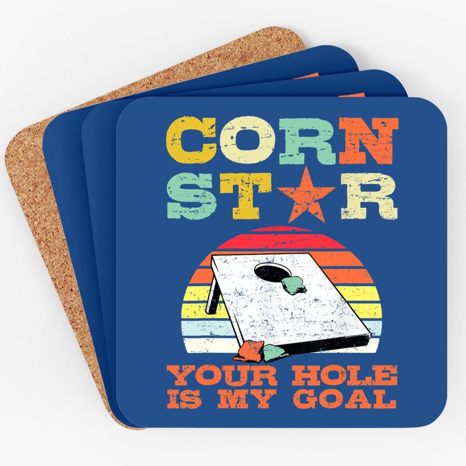 Corn Star Your Hole Is My Goal Vintage Cornhole Player Coaster