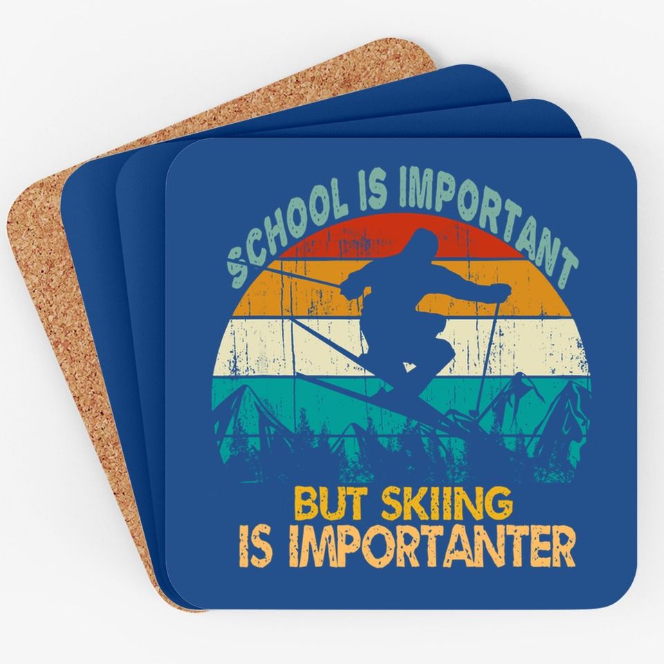 School Is Important But Skiing Is Importanter Vintage Retro Coaster