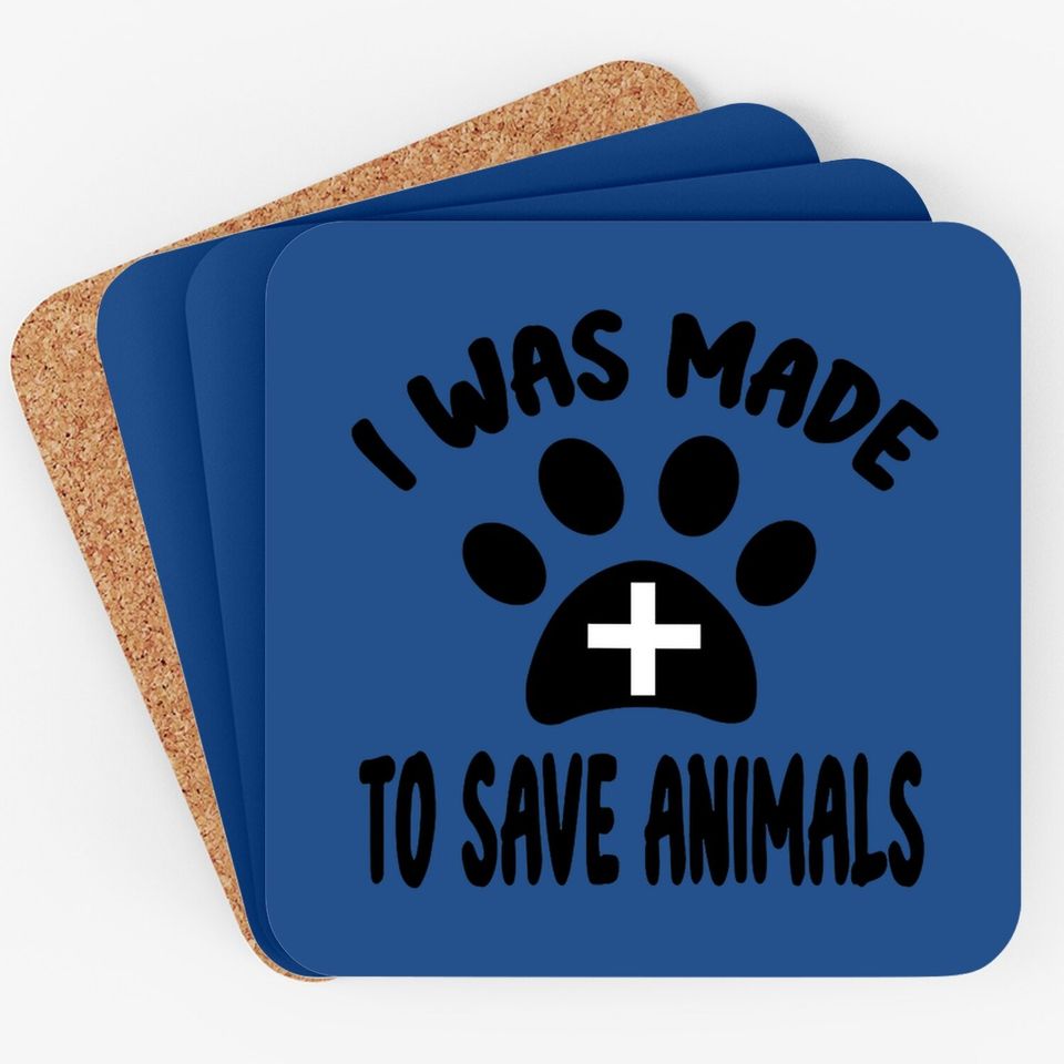 I Was Made To Save Animals Veterinarian Dog Paw Rescue Mom Classic Coaster