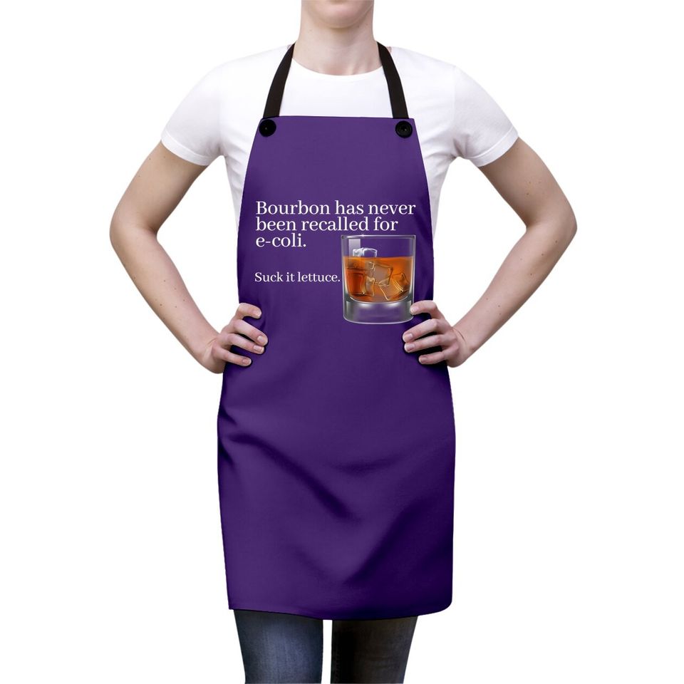 Bourbon Has Never Been Recalled For E-coli - Funny Whiskey Apron