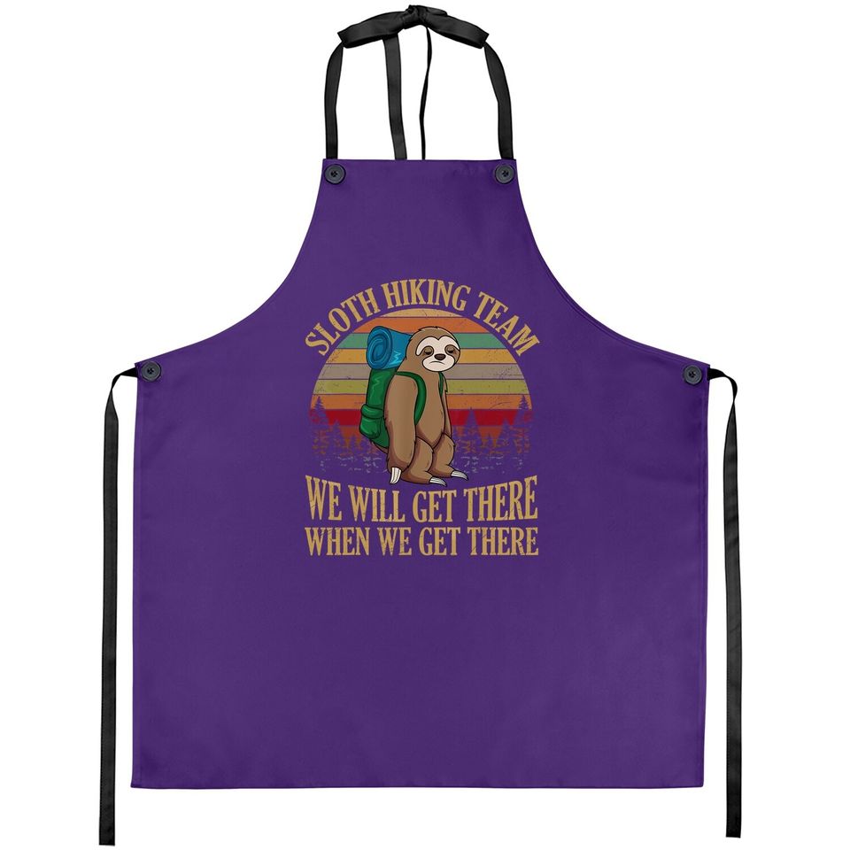 Sloth Hiking Team We Will Get There When We Get There Apron Apron