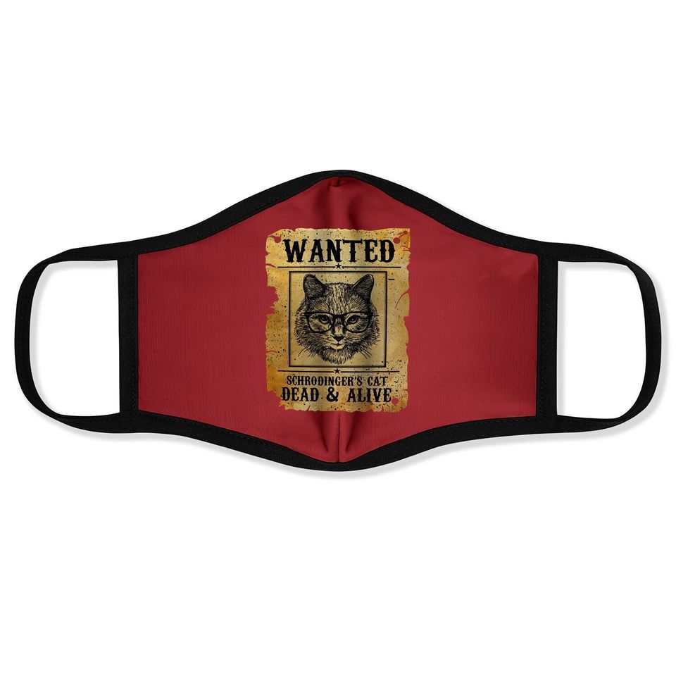 Wanted Dead Or Alive Schrodinger's Cat Funny Face Mask