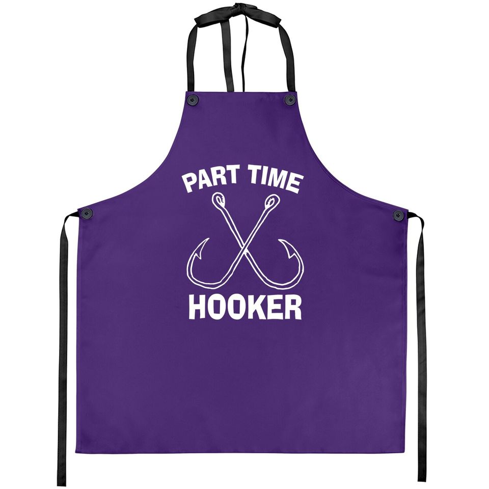 Fishing Gear Funny Part Time Vintage Gift Hooker Apron Apron