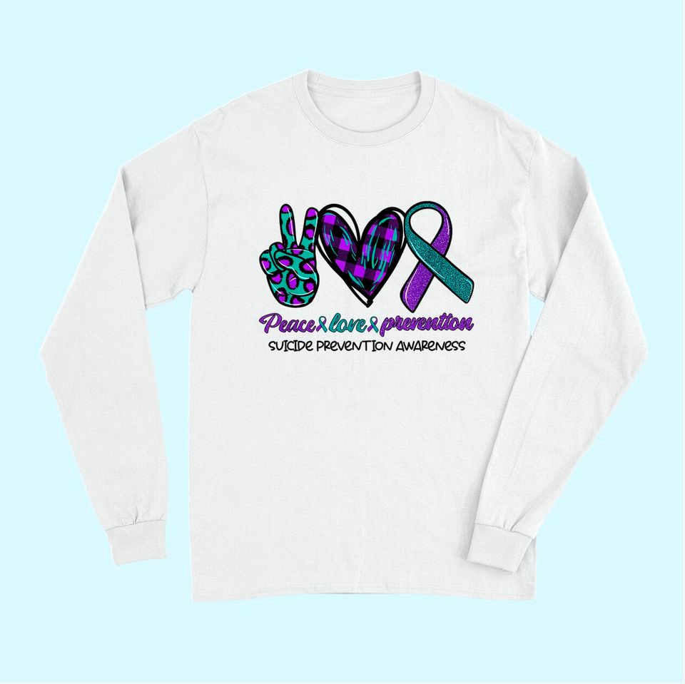 Peace Love Prevention Suicide Prevention Awareness Long Sleeves