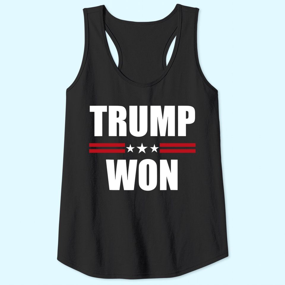 Trump Won Conservative Republican Tank Top