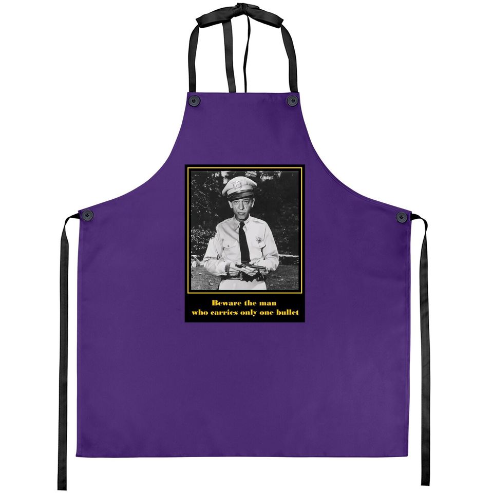 Nirvan The Andy Griffith Show Barney Fyfe Quote Apron