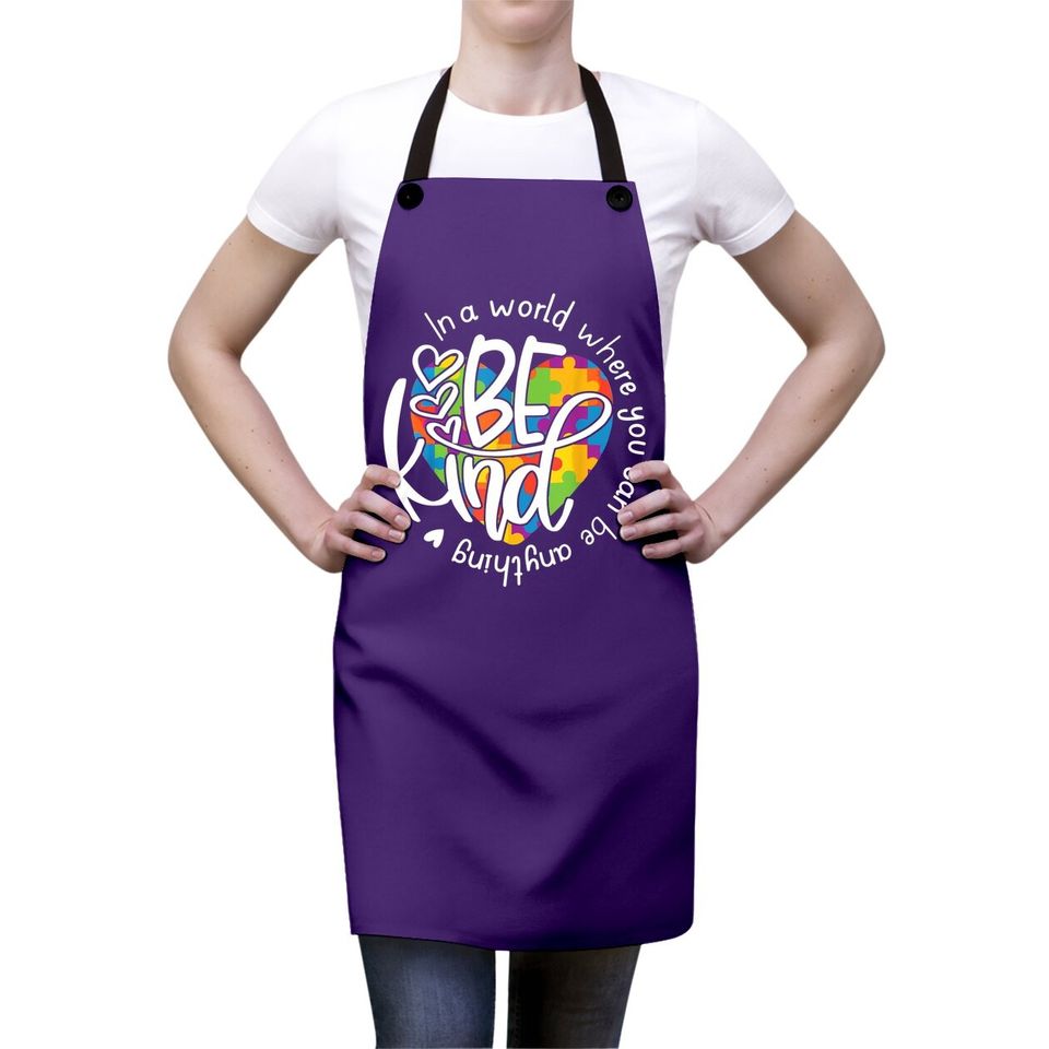 Be Kind Apron In A World Where You Can Be Anything Apron