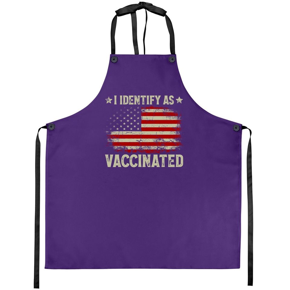 I Identify As Vaccinated Patriotic American Flag Apron
