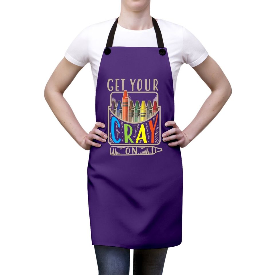 Get Your Cray On Apron | Cool Coloring Skills Apron