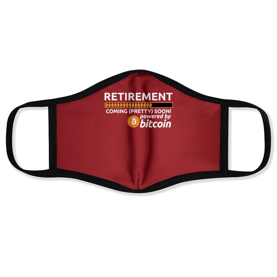 Funny Bitcoin Btc Crypto Retirement Coming Soon Face Mask