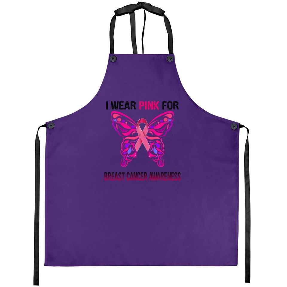I Wear Pink For Breast Cancer Awareness, Butterfly Ribbon Apron