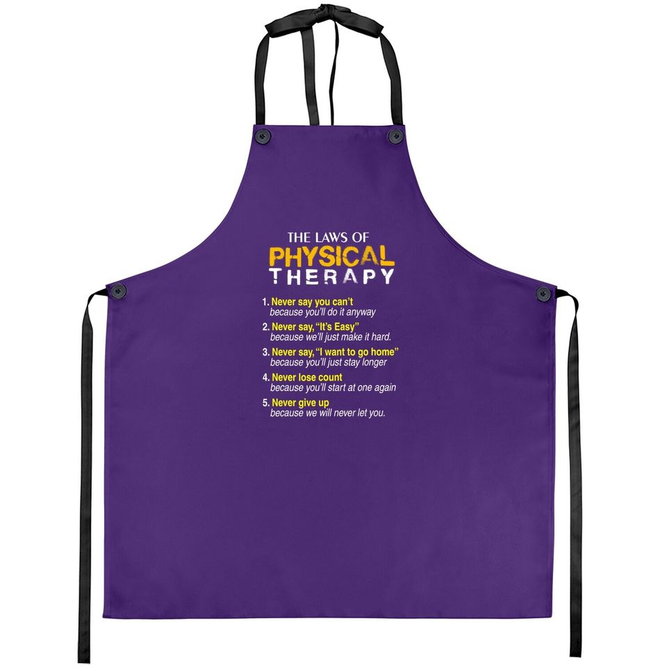 The Laws Of Physical Therapy Motivational Goals Apron