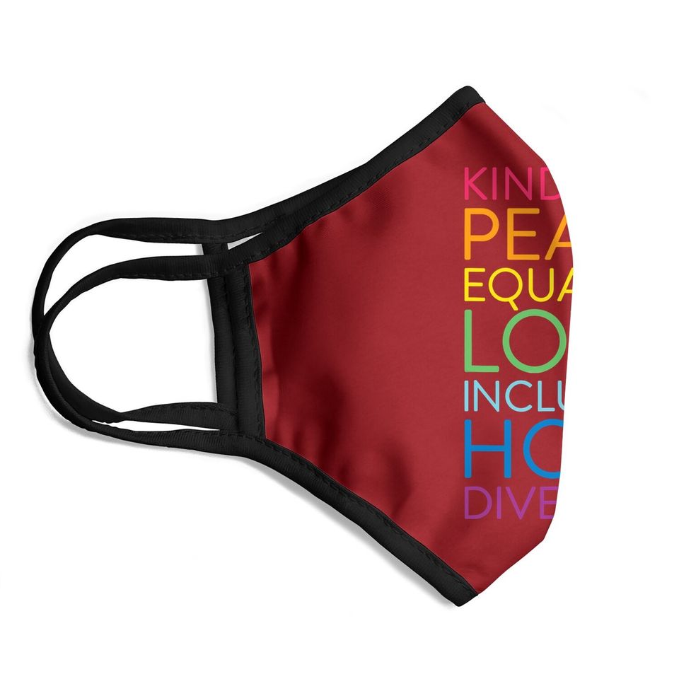 Peace Love Inclusion Equality Diversity Human Rights Face Mask