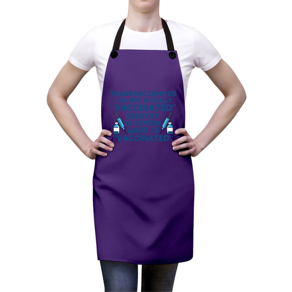 Funny Trans Vaccinated Funny Apron