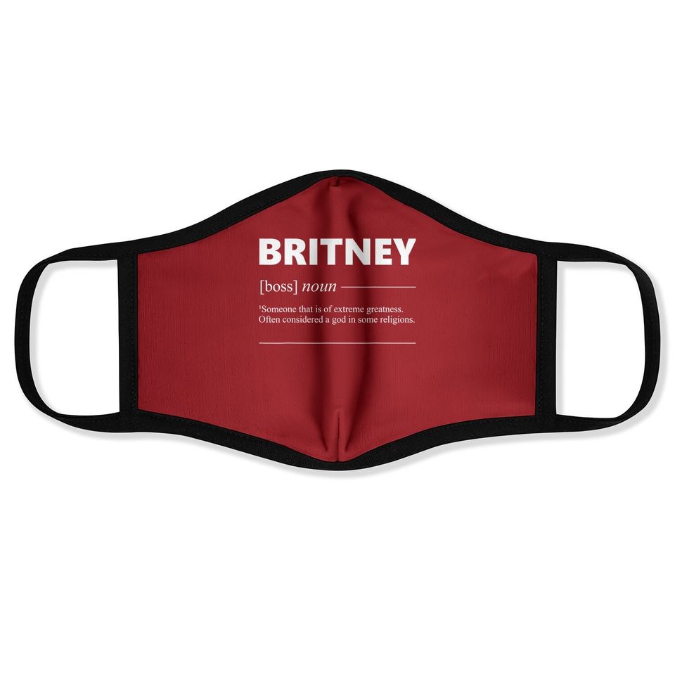 Britney Definition Funny Bday Gift For Britney Face Mask