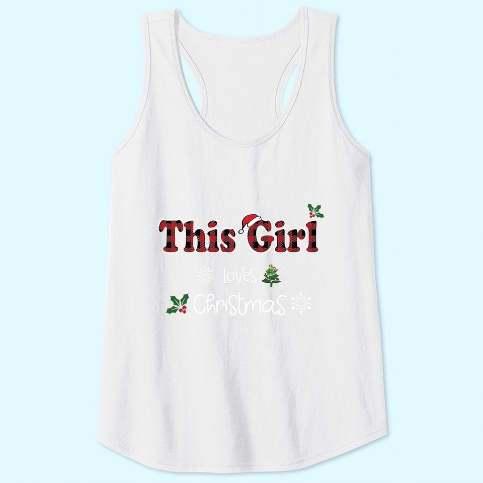 This Girl Loves Christmas Matching Holiday Tank Tops