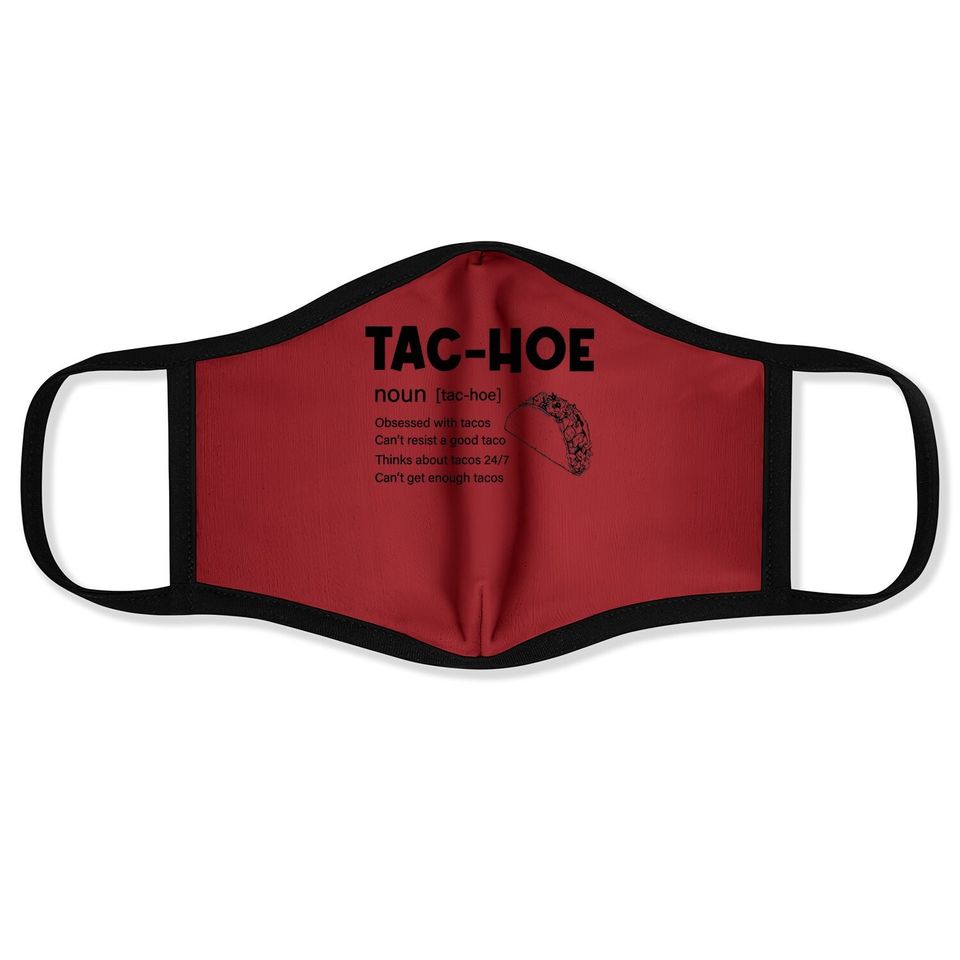 Tac-hoe Taco Lover Pun Face Mask