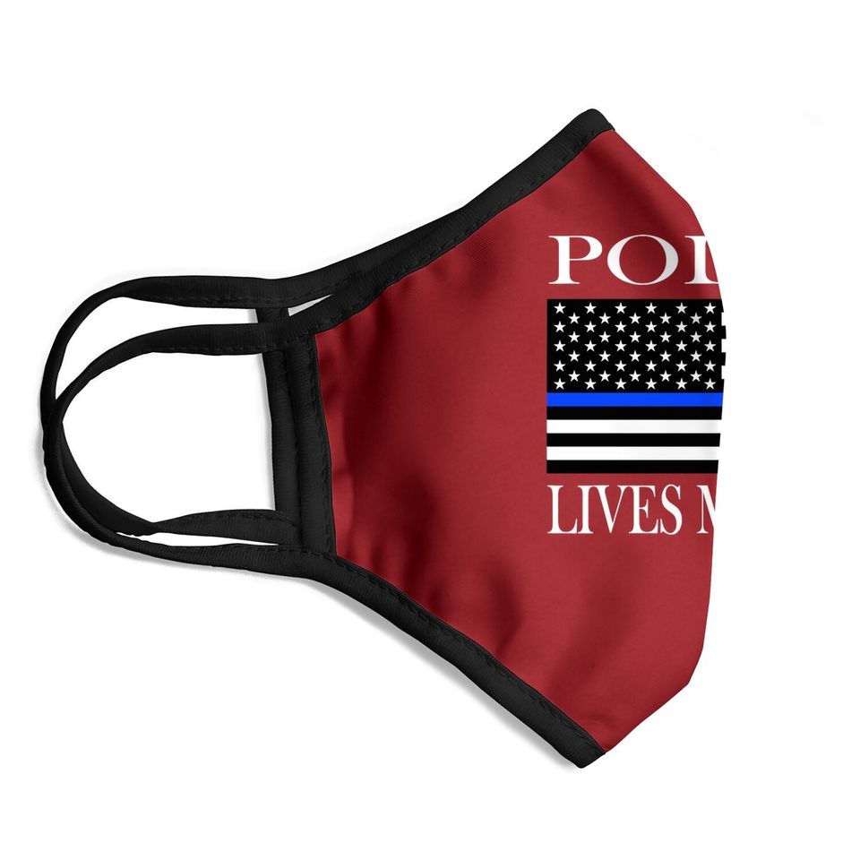 Police Lives Matter Face Mask