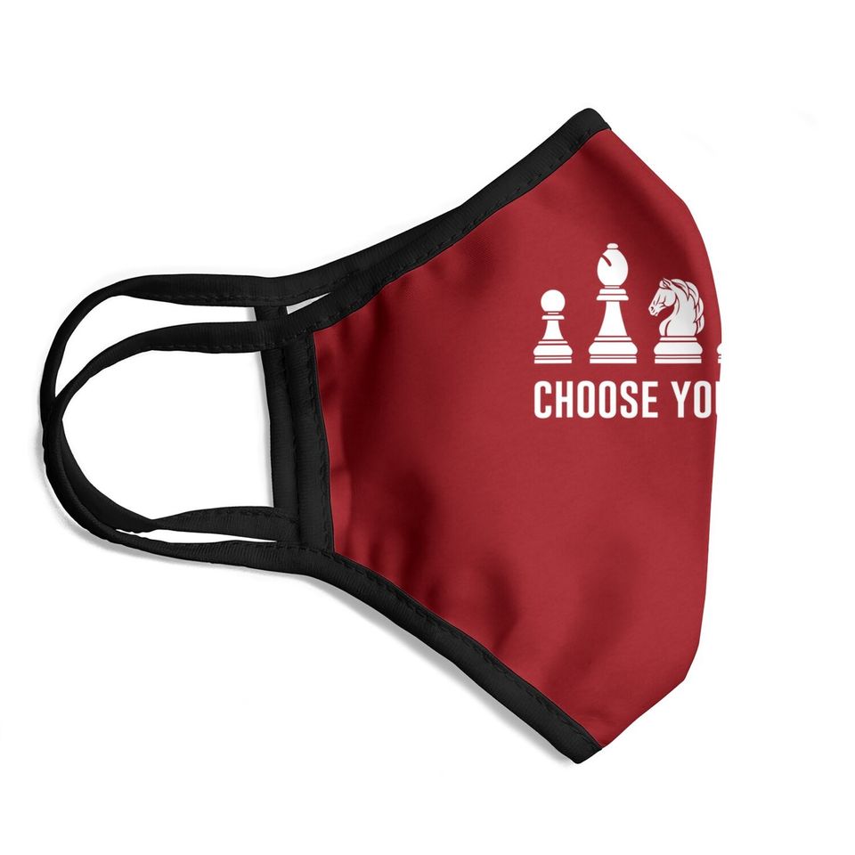 Choose Your Weapon Chess Pieces Face Mask