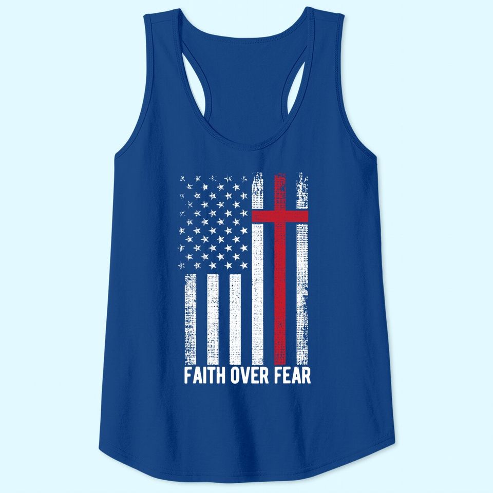 Faith Over Fear American USA Flag Christian Cross Jesus Tank Top