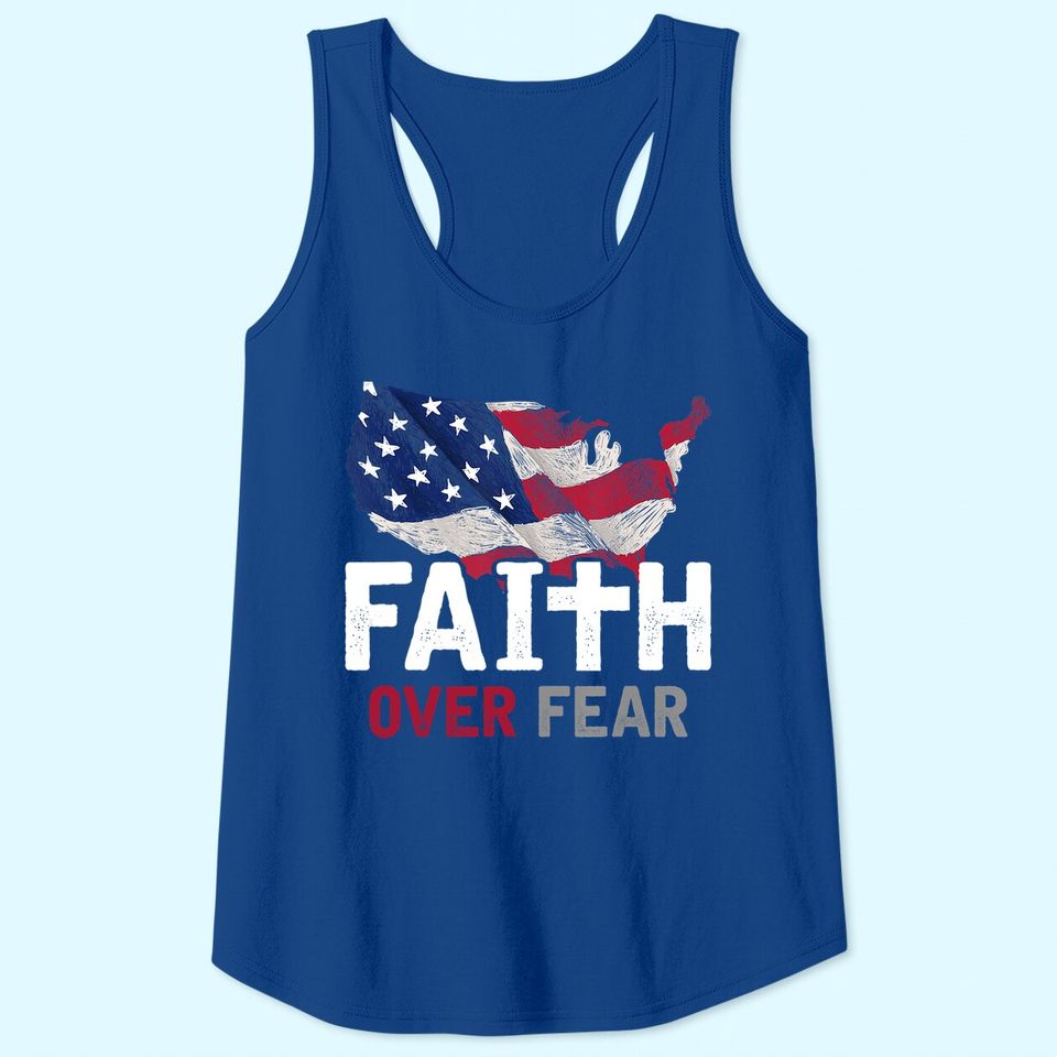 Faith Over Fear Patriotic Christian USA Flag Lord Jesus Tank Top