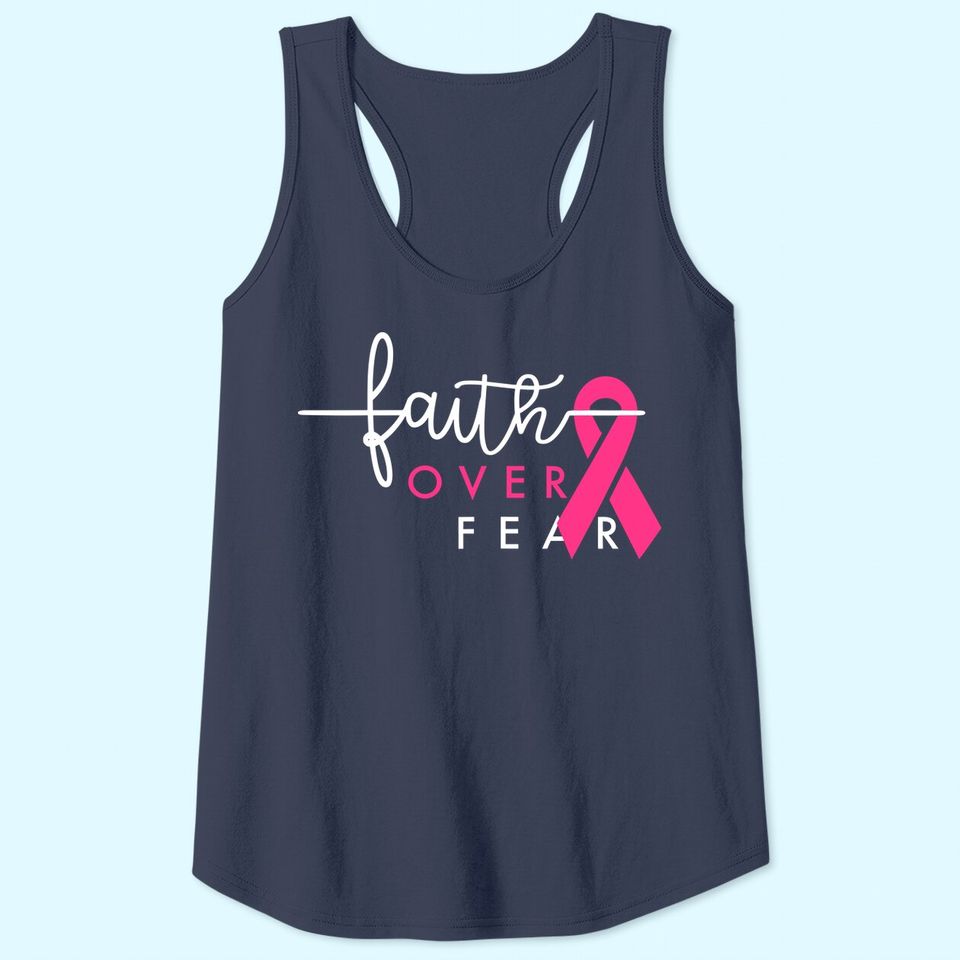 Breast Cancer Survivor Faith Over Fear Gift for Women Tank Top