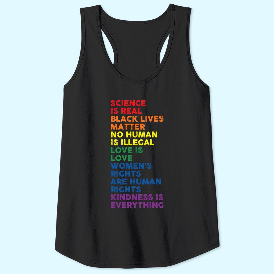 Gay Pride Science Is Real Black Lives Matter Love Is Love Tank Top