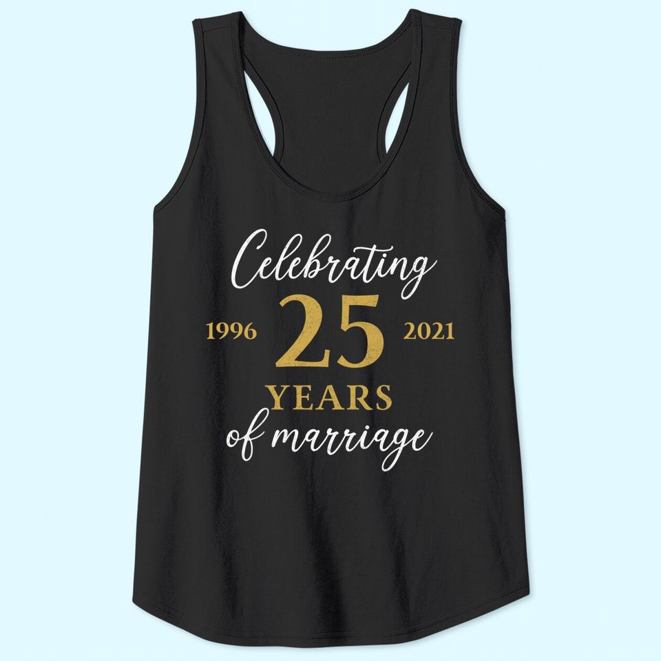 Funny 25 Years of marriage 1996 25th Wedding Anniversary Tank Top