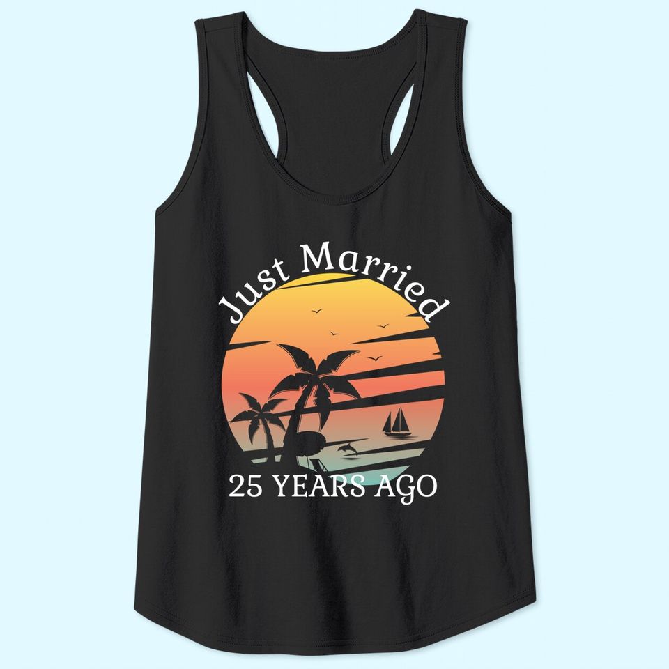 25th Wedding Anniversary Cruise Just Married 25 Years Tank Top