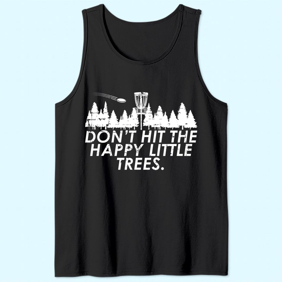 Funny Trees Disc Golf Tank Top Perfect Gift For Frisbee Players