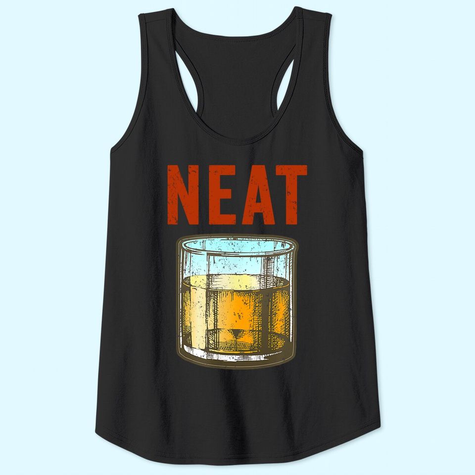 Whiskey Neat Old Fashioned Scotch and Bourbon Drinkers Tank Top