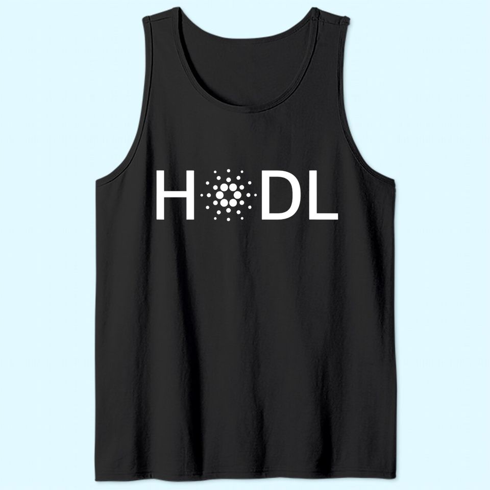 HODL Cardano Cryptocurrency Funny Tank Top | Hodl ADA