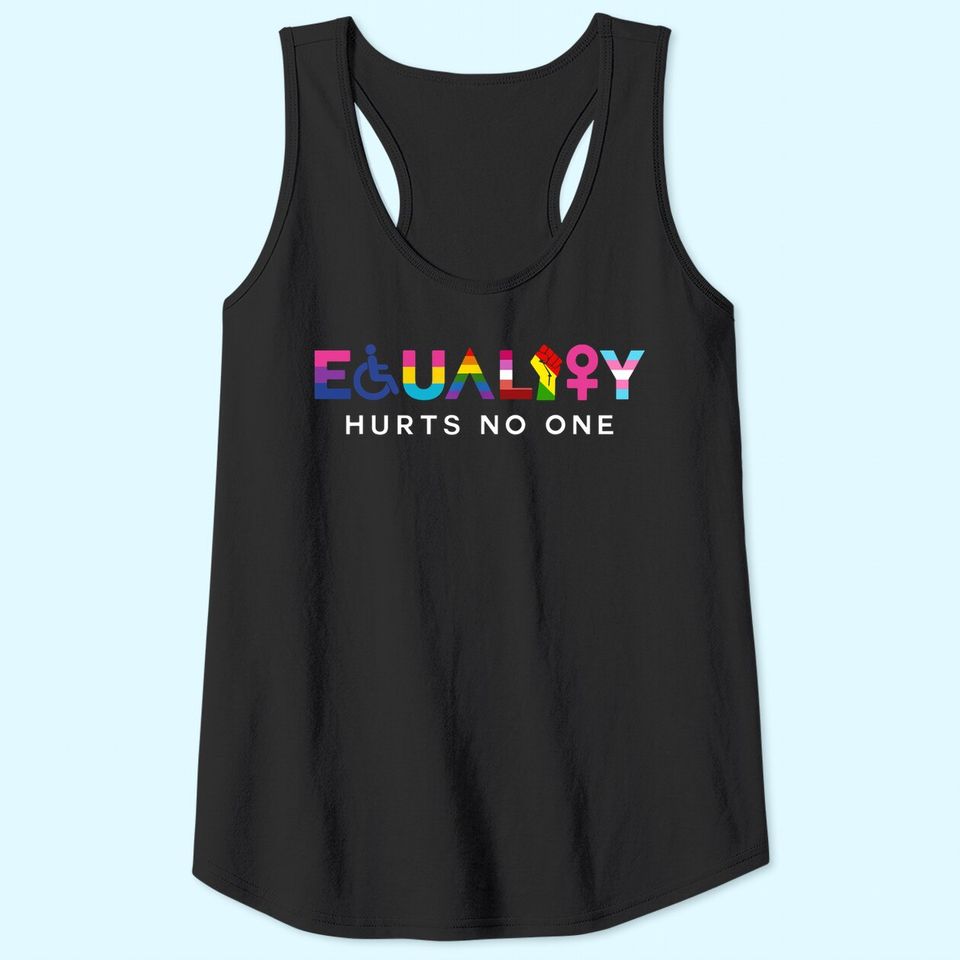 Equality Hurts No One LGBT Black Disabled Women Right Kind Tank Top