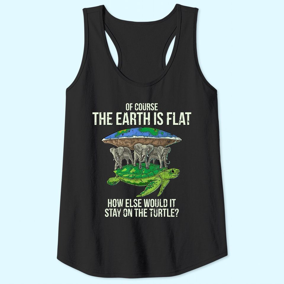 Flat Earth Society Tank Top Turtle Elephants Men Women Gift