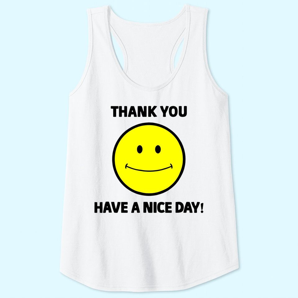 Thank You Have a Nice Day Smiley Grocery Bag Novelty TTank Top