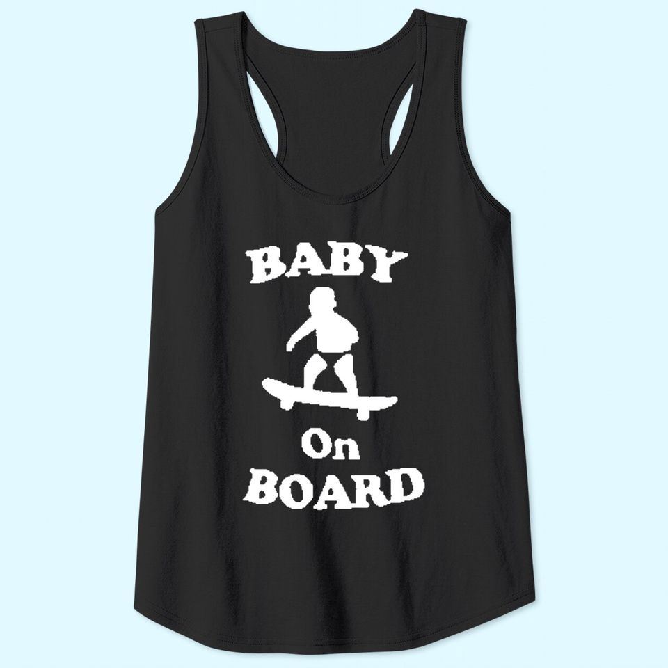 BABY ON BOARD SKATEBOARD SURF Solar Opposites Funny Meme Gag Tank Top