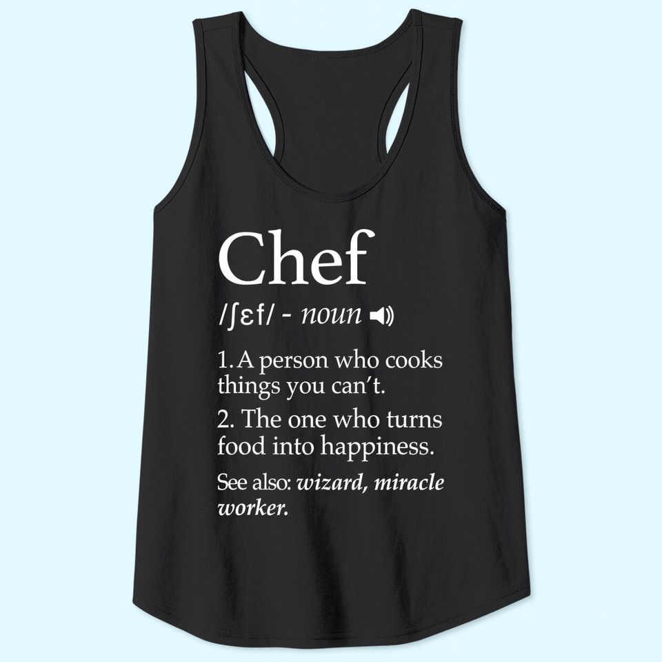 Chef Definition Funny Line Saying Cook Cooking Gifts Chefs Tank Top