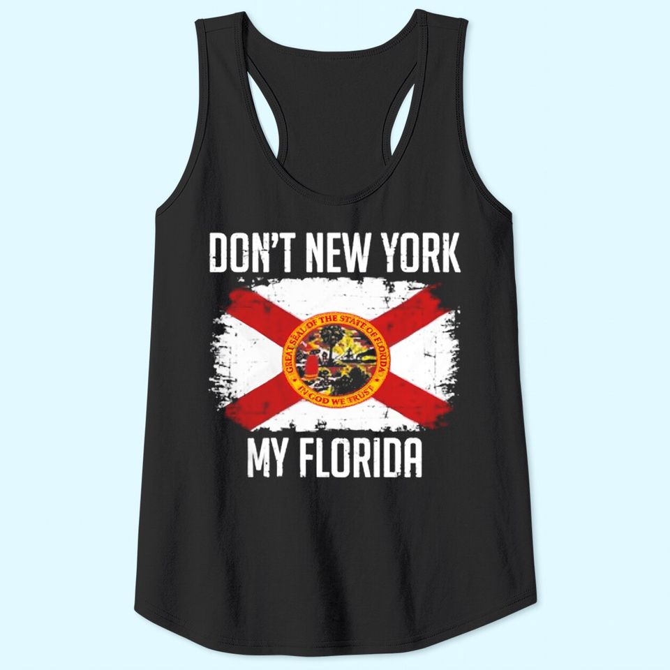 Florida Man Men's Tank Top Don't New York My Florida