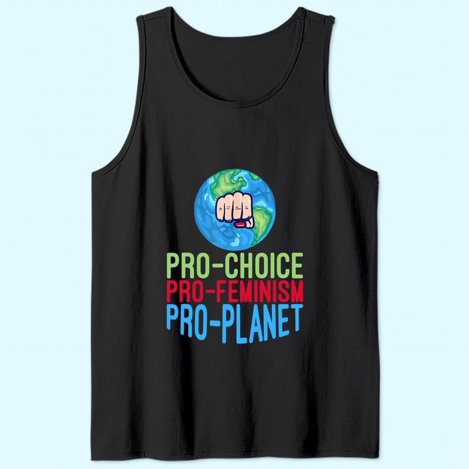 Pro Choice Feminist Movement Science Earth Day 2021 Tank Top