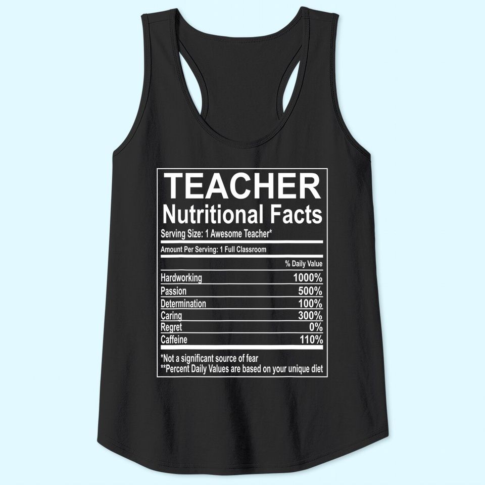 School Teacher Nutrition Facts Educator Tank Top