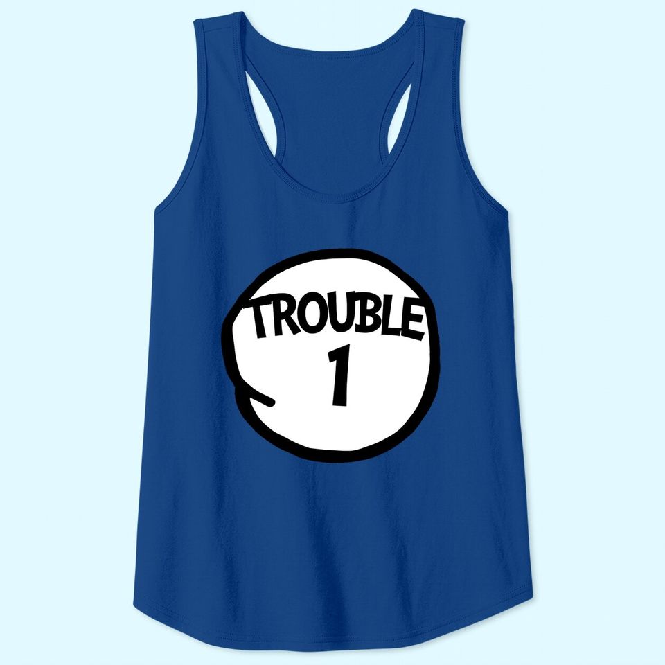 Trouble 1 One Matching Group Trouble 1 Tank Top