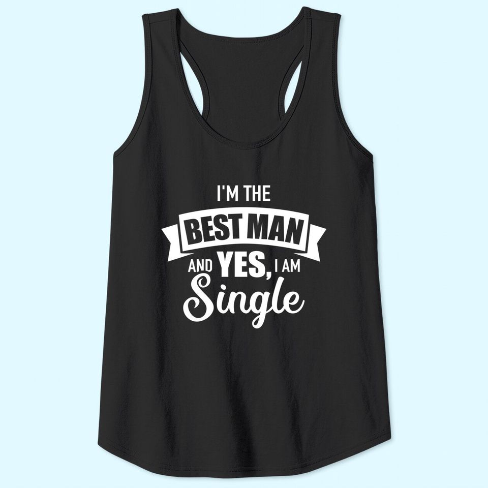Best Man Single Bachelor Party Tank Top
