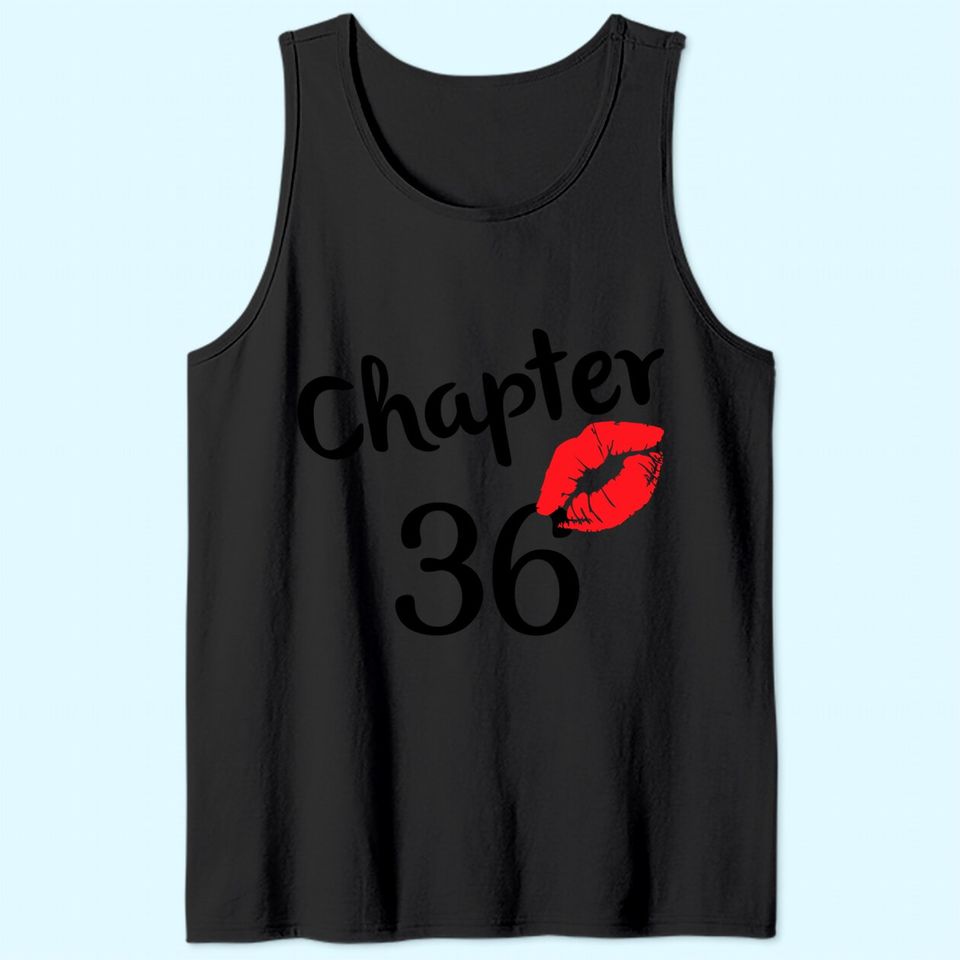 Chapter 36 years 36th Happy Birthday Lips Girls Born In 1985 Tank Top