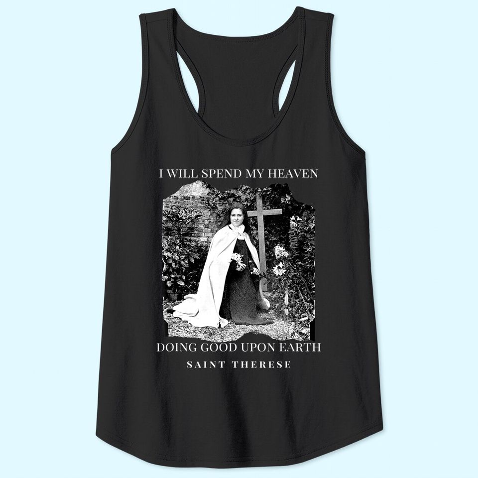 St Therese of Lisieux Catholic Saint Quotes Tank Top