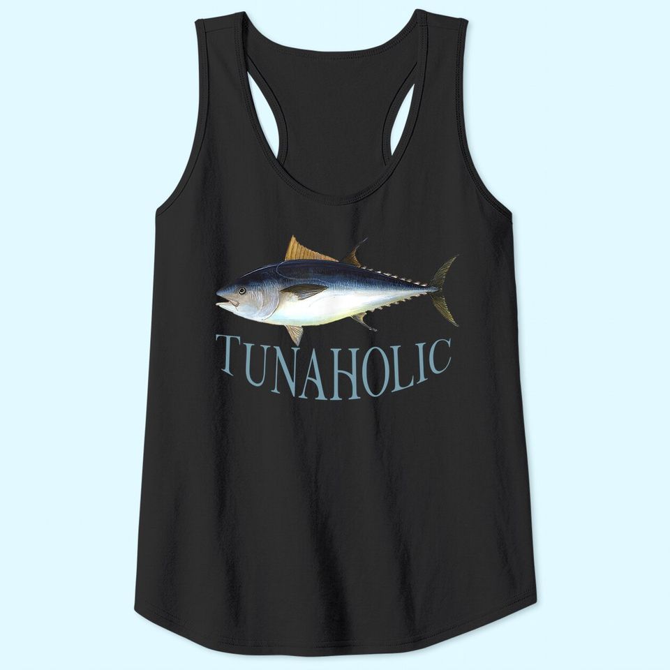 Tunaholic Bluefin Tuna Fish Illustration Fishing Fisherman Tank Top