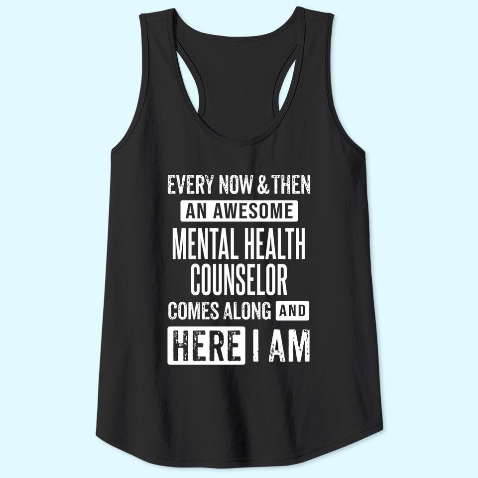 Sarcastic Mental Health Counselor Therapist Saying Tank Top